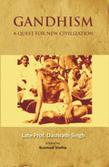 Gandhism: a Quest For New Civilization - Gyan Books