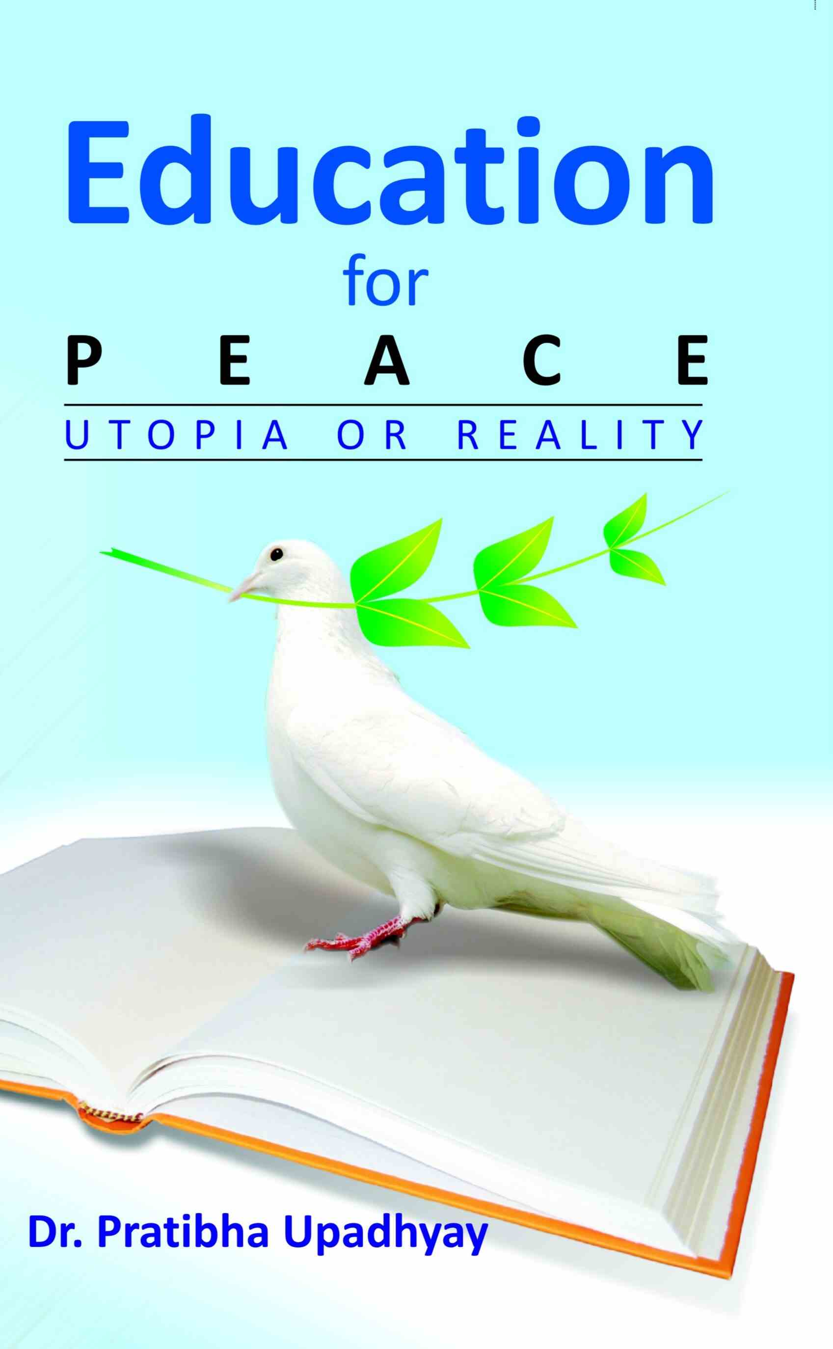 Education For Peace: Utopia Or Reality - Gyan Books | Grab2Buy