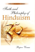 Faith and Philosophy of Hinduism - Gyan Books