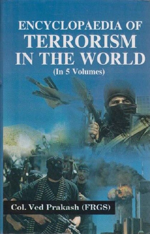 Encyclopaedia of Terrorism in the World Vol. 5th - Gyan Books
