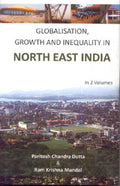 Globalisation, Growth and Inequality in North East India Vol. 1st - Gyan Books | Grab2Buy