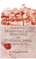 Dominance and Resistance in Colonial India - Gyan Books | Grab2Buy