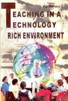 Teaching in a Technology-Rich Environment - Gyan Books | Grab2Buy