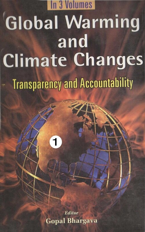 Global Warming and Climate Changes Transparency and Accountability, (Transparency and Accountability of Global Environment) Vol. 3rd - Gyan Books