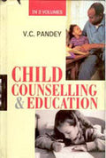 Child Counselling and Education 2 Vols. Set - Gyan Books