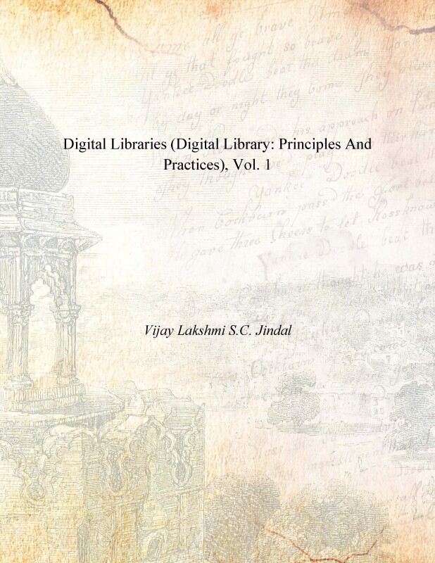 Digital Libraries (Digital Library: Principles and Practices) Vol. 1st - Gyan Books | Grab2Buy