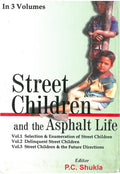 Street Children and the Asphalt Life 3 Vols. Set - Gyan Books