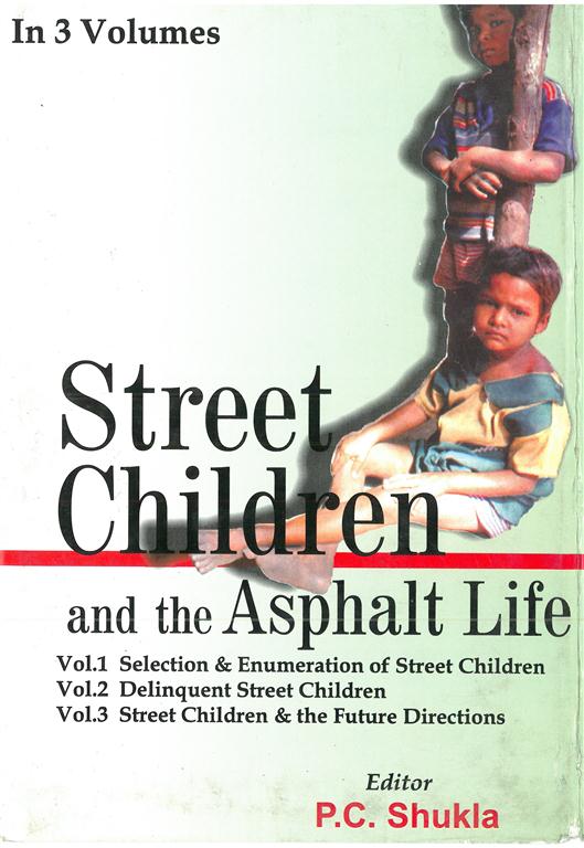 Street Children and the Asphalt Life (Street Children & the Future Directions) Vol. 3rd - Gyan Books
