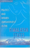 Politics and Women Empowerment in the Himalayan State - Gyan Books
