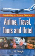Marketing in Service Industry, Airline, Travel, Tours and Hotel - Gyan Books