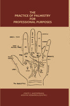 The Practice of Palmistry for Professional Purposes 1st - Gyan Books
