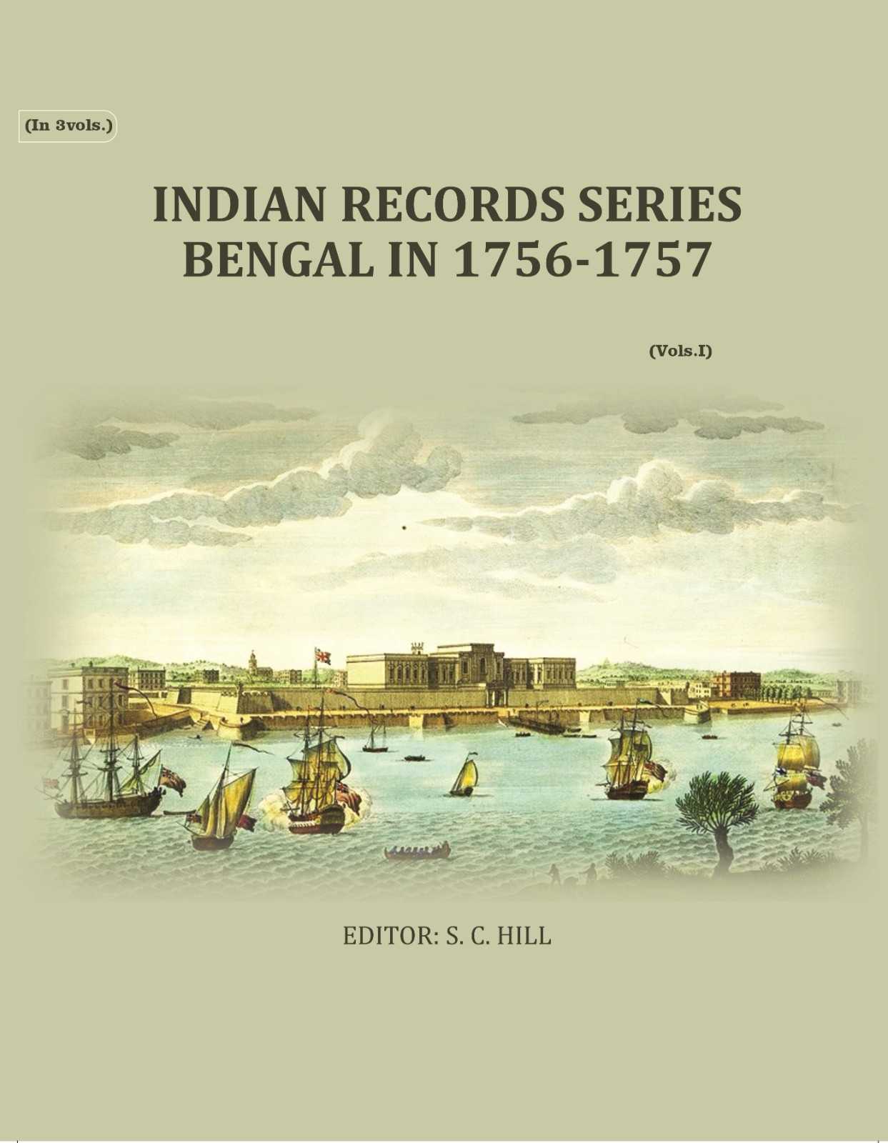 Indian Records Series Bengal In 1756-1757 (1st) - Gyan Books | Grab2Buy
