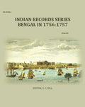 Indian Records Series Bengal In 1756-1757 (2nd) - Gyan Books