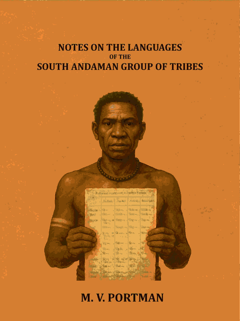 Notes on the languages of the south Andaman group of tribes - Gyan Books
