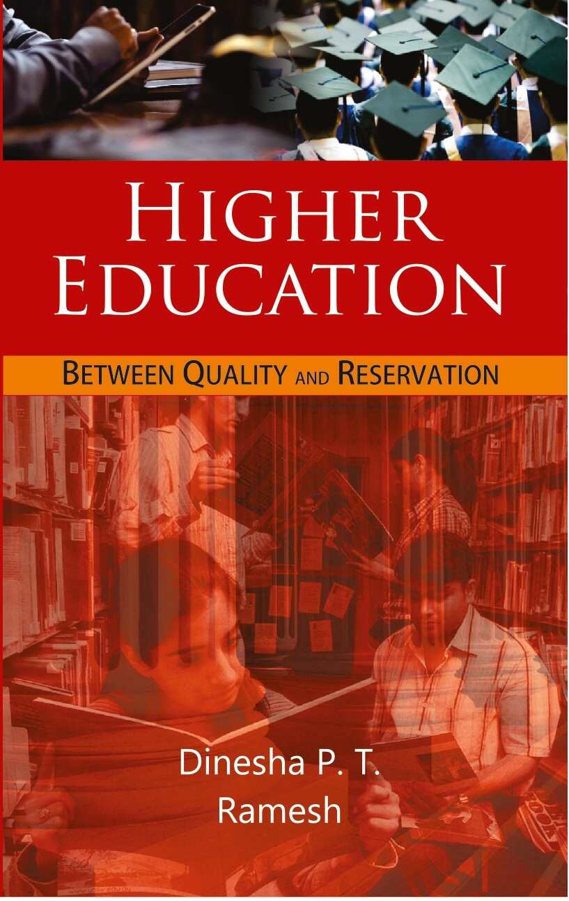 Higher Education: Between Quality and Reservation Or Inclusive Higher Education: a New Dimension - Gyan Books