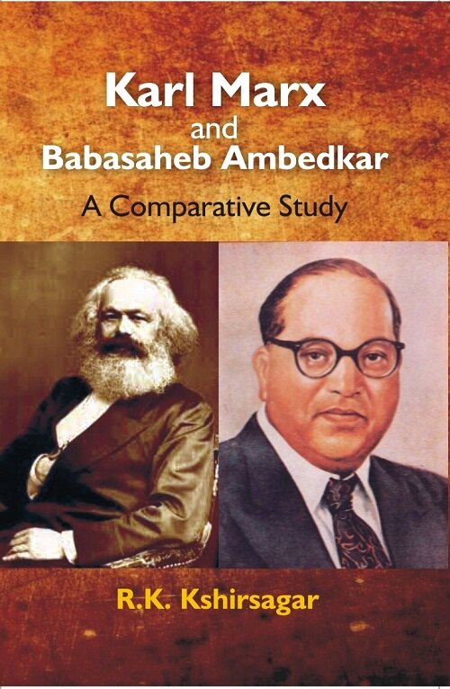 Karl Marx and Babasaheb Ambedkar : a Comparative Study - Gyan Books | Grab2Buy