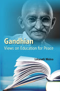 Gandhian Views On Education For Peace - Gyan Books | Grab2Buy