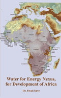 Water For Energy Nexus, For Development of Africa - Gyan Books