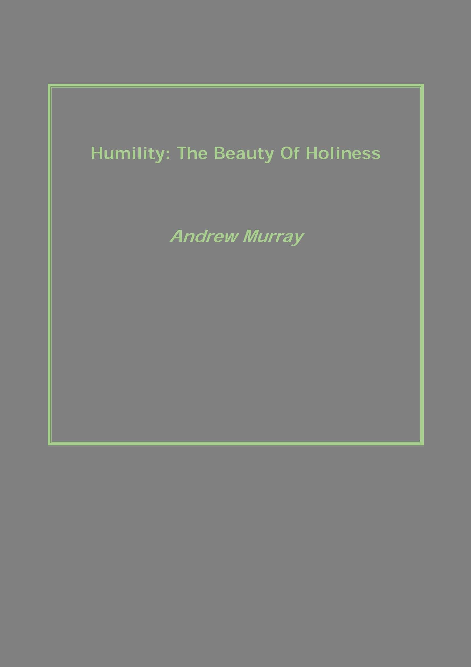 Humility: the Beauty of Holiness - Gyan Books