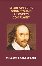 Shakespeare's Sonnets and a Lover’s Complaint - Gyan Books