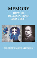 Memory: How to Develop, Train and Use It - Gyan Books | Grab2Buy