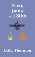 Parsi, Jaina and Sikh - Gyan Books