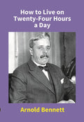 How to Live On Twenty-Four Hours a Day - Gyan Books | Grab2Buy