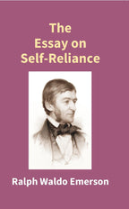 The Essay On Self - Reliance - Gyan Books