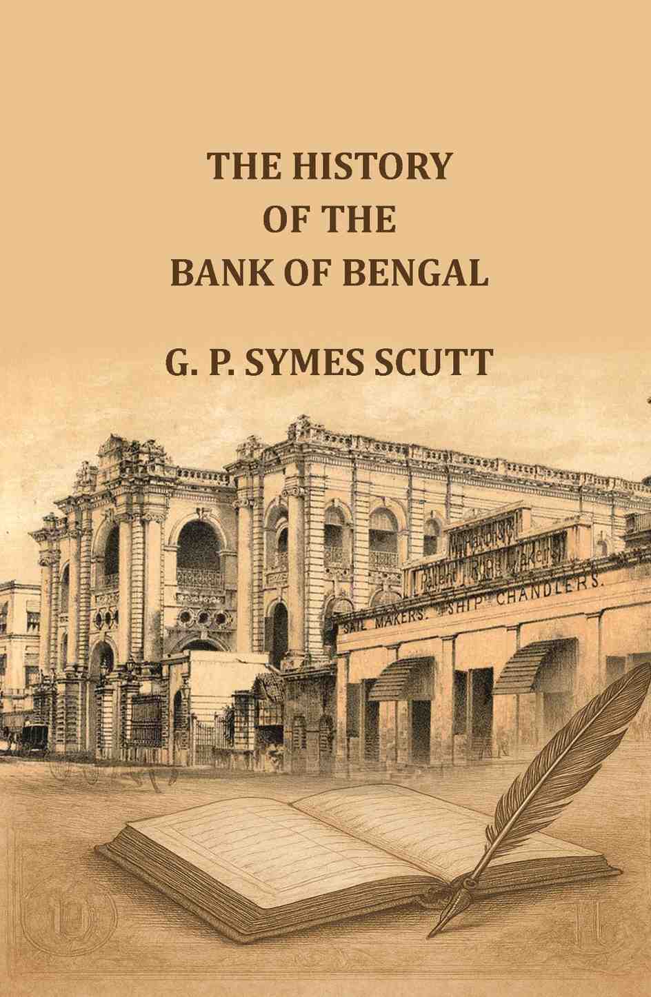 The History of the Bank of Bengal: an epitome of a hundred years of banking in India - Gyan Books