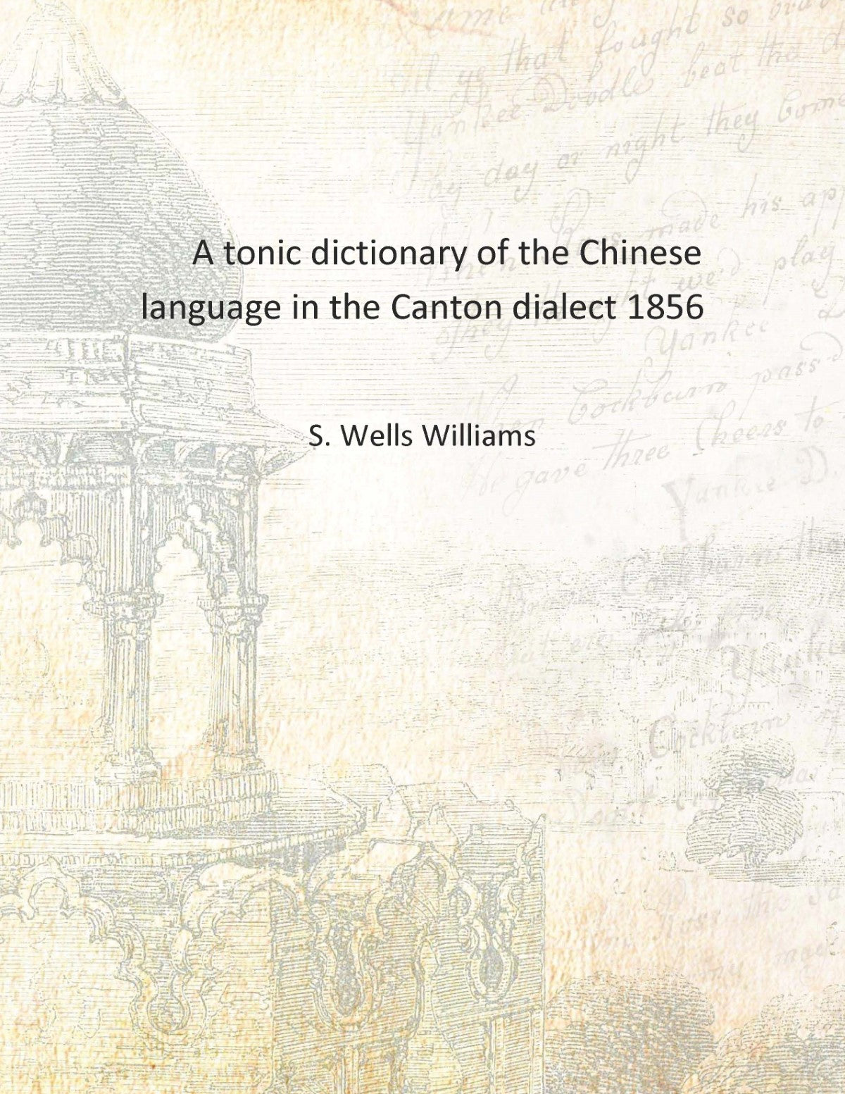 A tonic dictionary of the Chinese language in the Canton dialect - Gyan Books | Grab2Buy
