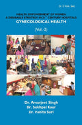 Health Empowerment of Women a Desirable Strategy in 21st Century Hospitals (Gynecological Health) Vol. 2nd - Gyan Books | Grab2Buy