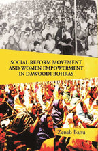 Social Reform Movement and Women Empowerment in Dawoodi Bohras - Gyan Books