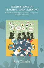 Innovations in Teaching and Learning: Research Methodologies and Project Management in Higher Education - Gyan Books