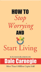 How to Stop Worrying and Start Living - Gyan Books | Grab2Buy