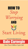 How to Stop Worrying and Start Living - Gyan Books | Grab2Buy