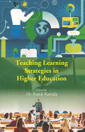 Teaching Learning Strategies in Higher Education - Gyan Books