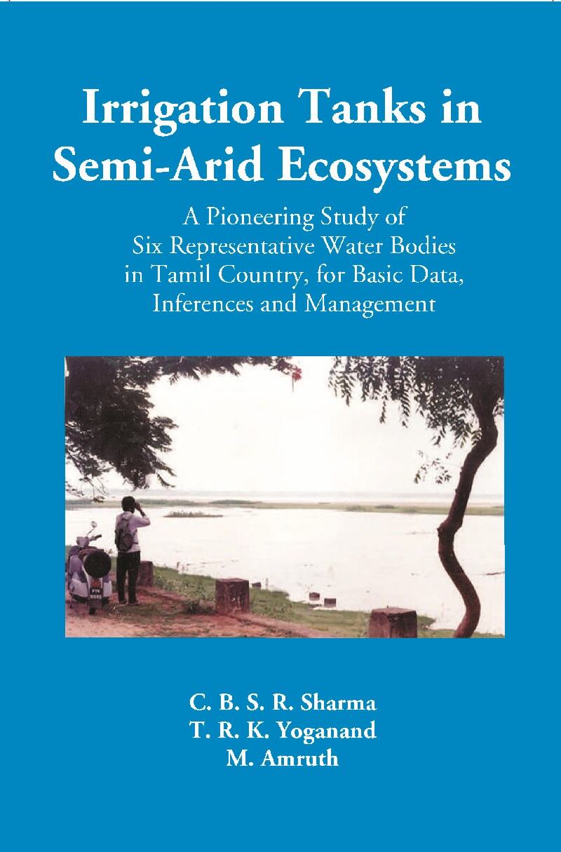Irrigation Tanks in Arid and Semi Arid Ecosystems - Gyan Books