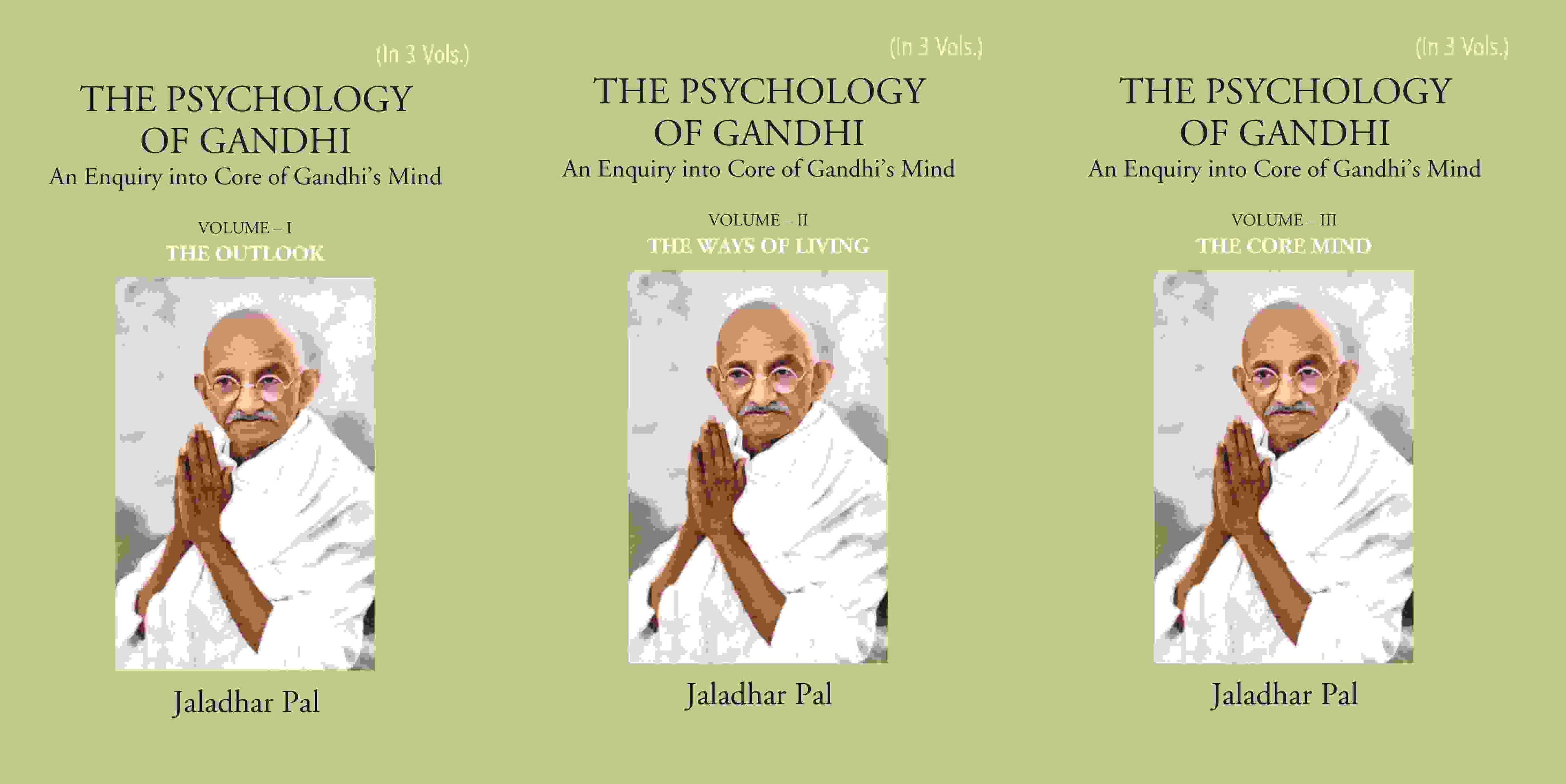 THE PSYCHOLOGY OF GANDHI: An Enquiry into Core of Gandhi’s Mind 3 Vols. Set - Gyan Books