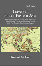 Travels In South-Eastern Asia Embracing Hindustan, Malaya, Siam, And China 2 Vols. Set - Gyan Books