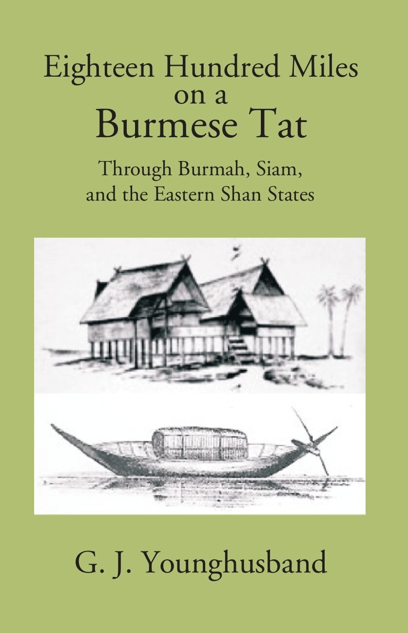Eighteen Hundred Miles On A Burmese Tat Through Burmah, Siam And The Eastern Shan States - Gyan Books | Grab2Buy