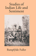 Studies Of Indian Life And Sentiment - Gyan Books