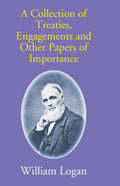 A Collection Of Treaties, Engagements And Other Papers Of Importance - Gyan Books