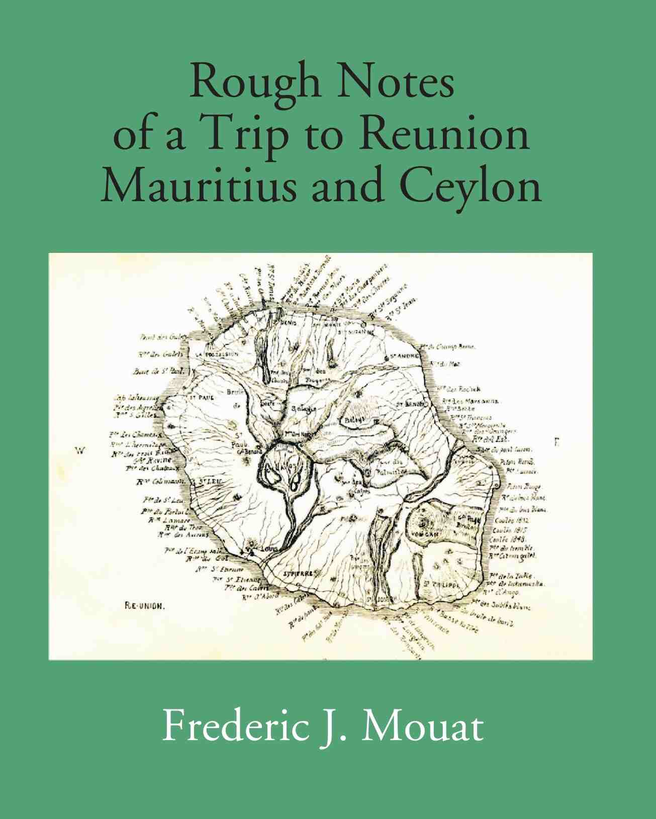 Rough Notes Of A Trip To Reunion Mauritius And Ceylon - Gyan Books | Grab2Buy