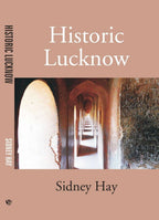 Historic Lucknow - Gyan Books
