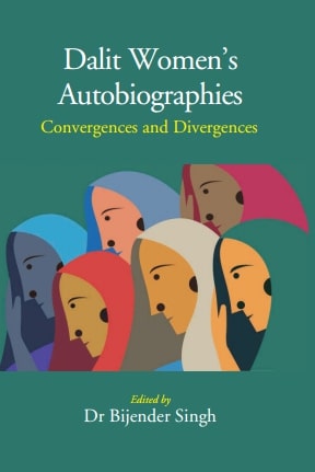 Dalit Women’s Autobiographies: Convergences and Divergences - Gyan Books | Grab2Buy