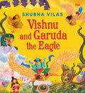 Vehicles of Gods : Vishnu and Garuda the Eagle - Om Books