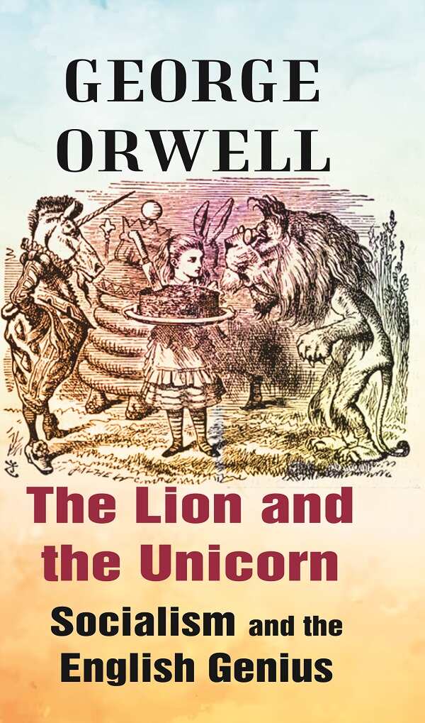The Lion and the Unicorn Socialism and the English Genius - Gyan Books | Grab2Buy
