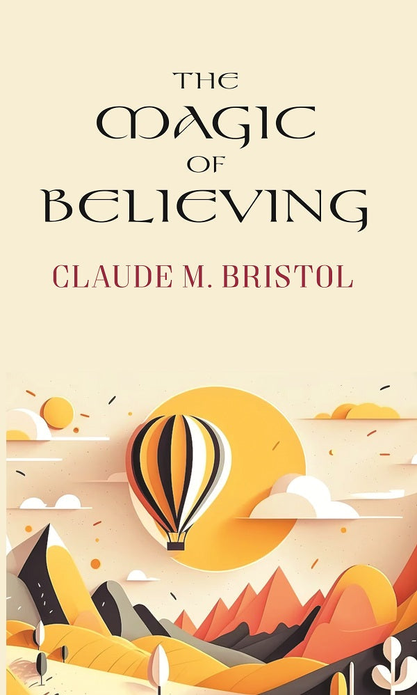 The Magic of Believing - Gyan Books