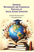 ADVANCED METHODOLOGY AND PEDAGOGICAL PRACTICES OF SOCIAL SCIENCE EDUCATION - Gyan Books | Grab2Buy