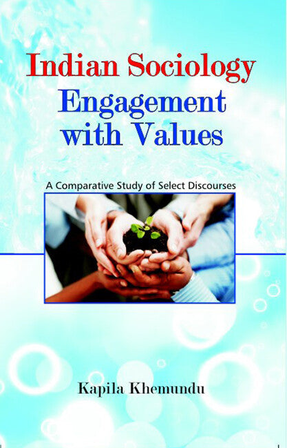 Indian Sociology: Engagement With Values - Gyan Books